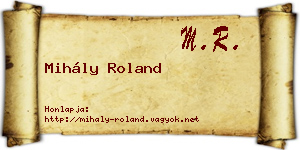 Mihály Roland névjegykártya