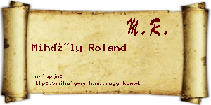 Mihály Roland névjegykártya